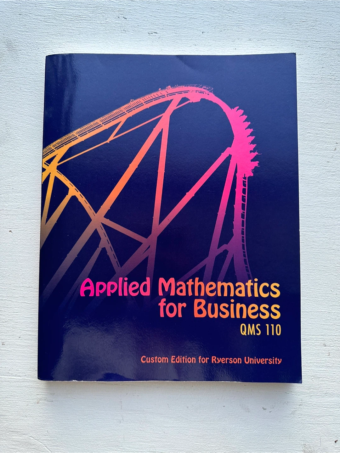 Applied Mathematics for Business QMS 110 Ryerson Ed.