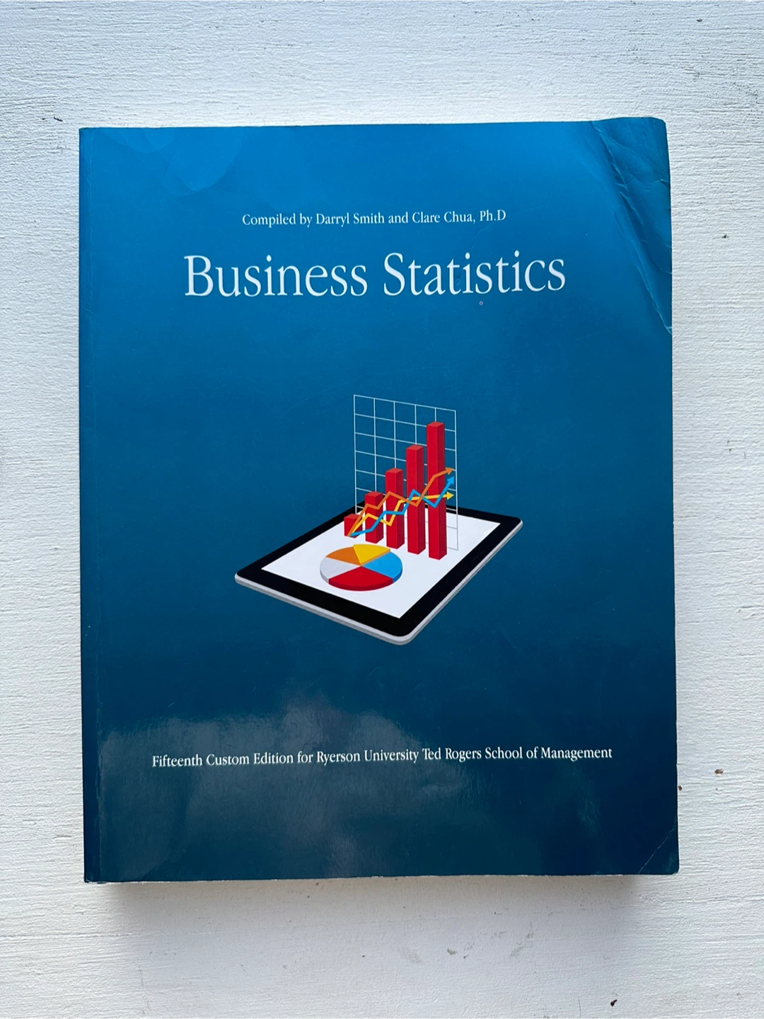 Business Statistics - Ryerson Fifteenth 15th Custom Edition