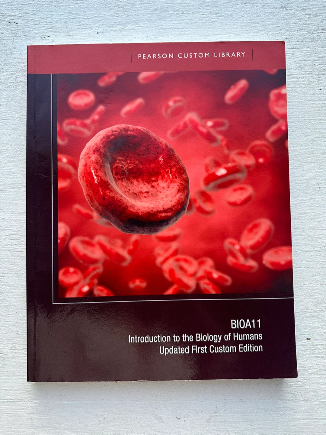 BIOA11 Biology of Humans - Pearson Custom Library