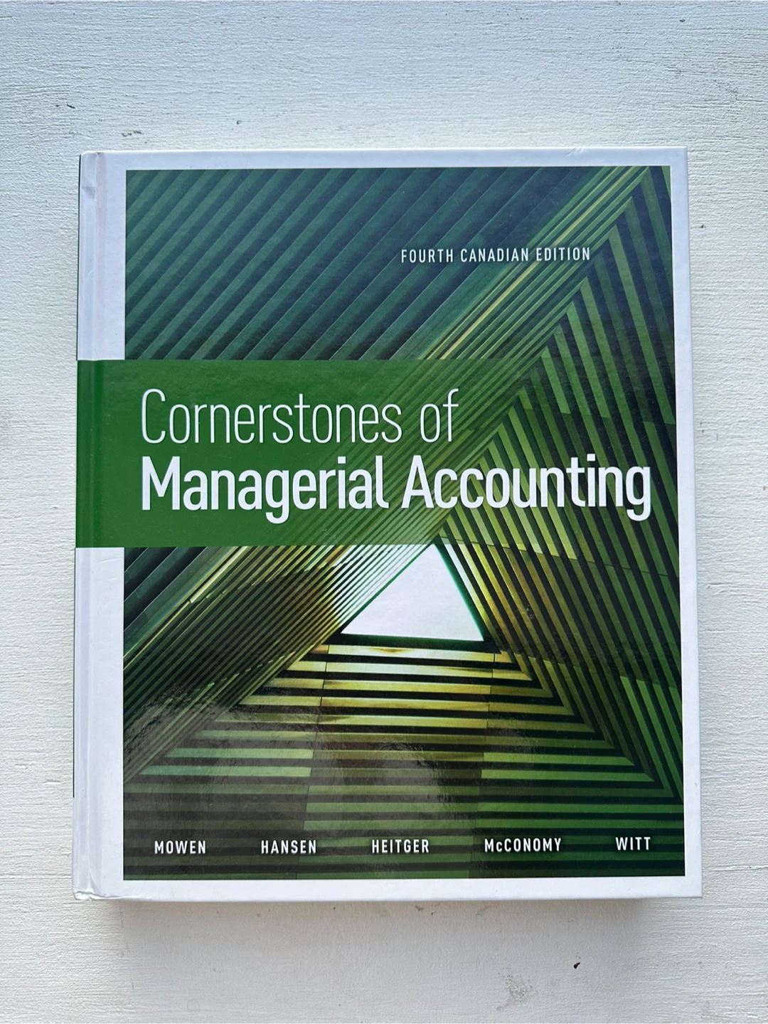 Cornerstones of Managerial Accounting, Fourth Canadian Edition