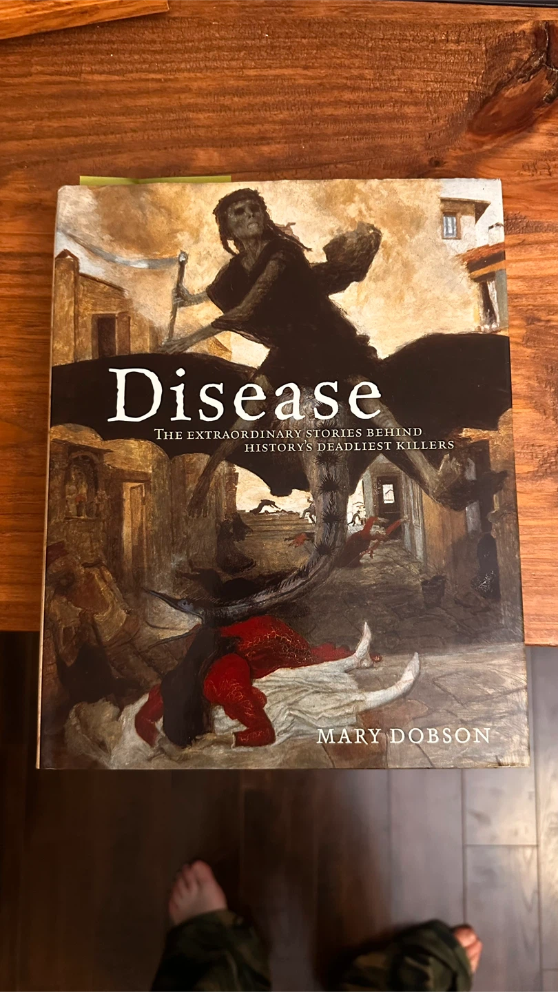 Disease: History's Deadliest Killers by Mary Dobson