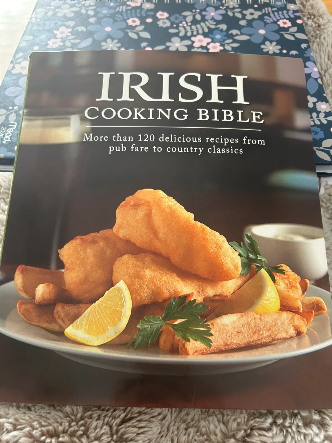 Irish Cooking Bible - Over 120 Recipes