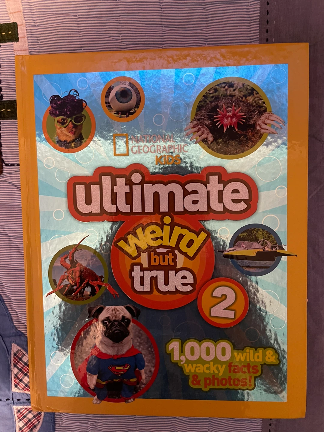 National Geographic Kids Ultimate Weird But True 2 Book