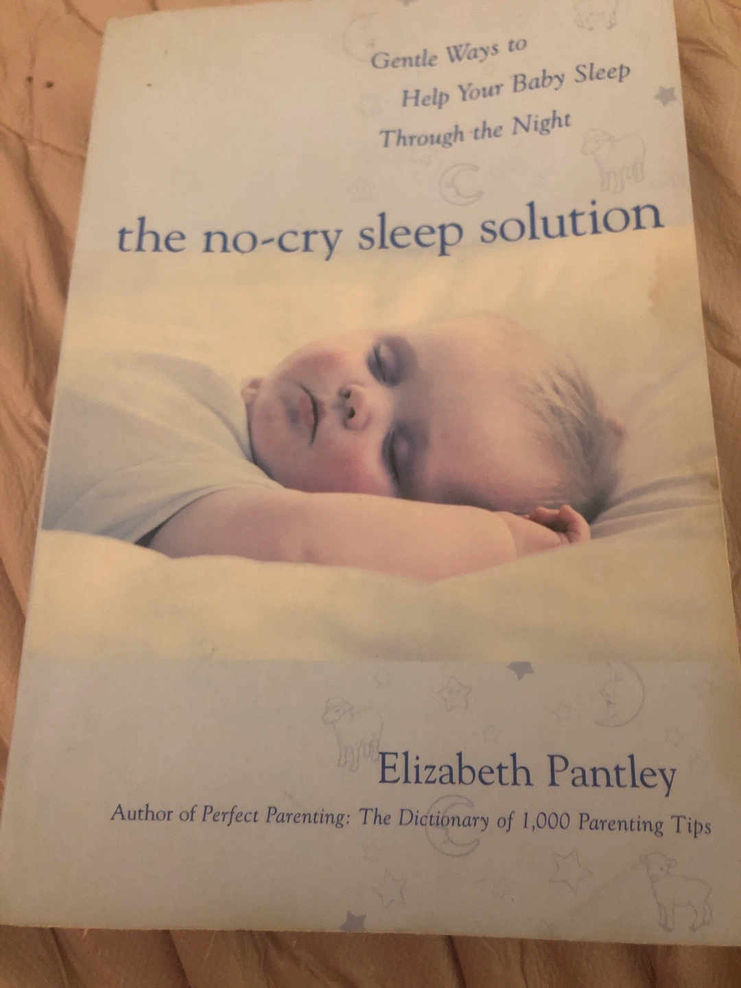 The No-Cry Sleep Solution Book by Elizabeth Pantley