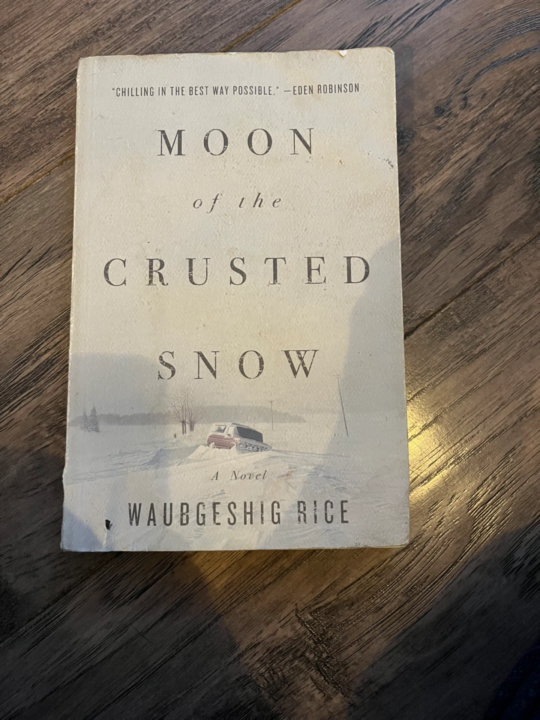 Moon of the Crusted Snow by Waubgeshig Rice