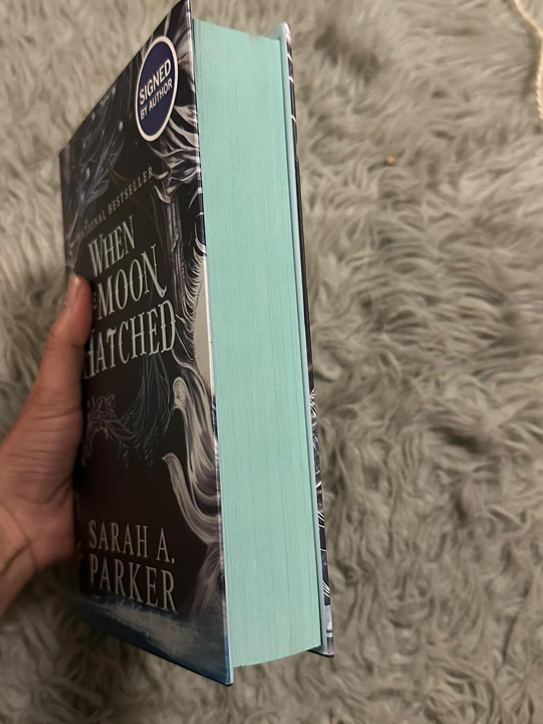 When the moon hatched by Sarah A. Parker - Signed hardcover copy - photo 2