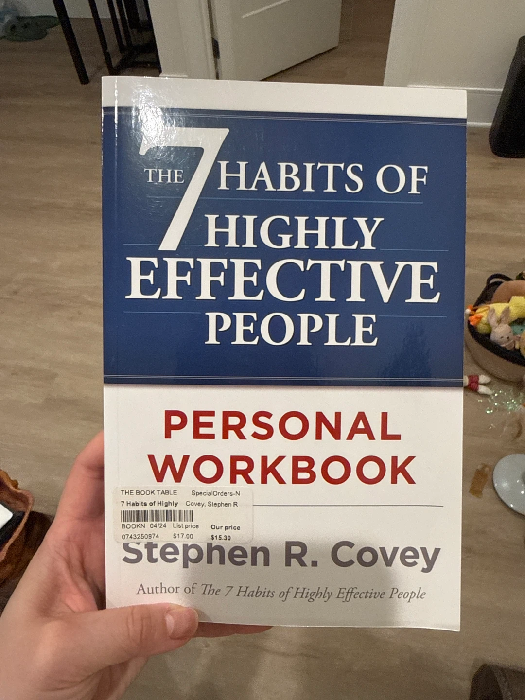 The 7 Habits of Highly Effective People Personal Workbook