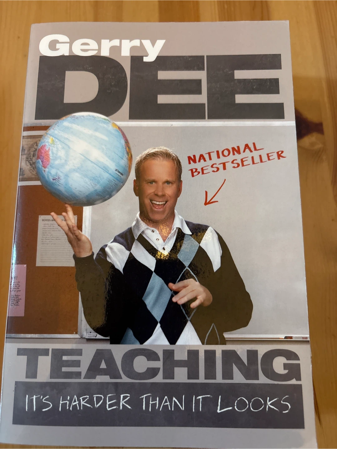 Teaching It's Harder Than It Looks by Gerry Dee