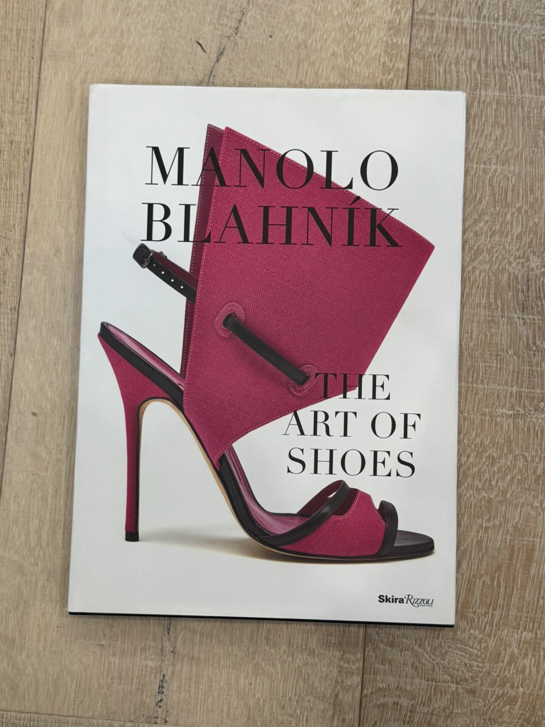 Manolo Blahnik: The Art of Shoes Book
