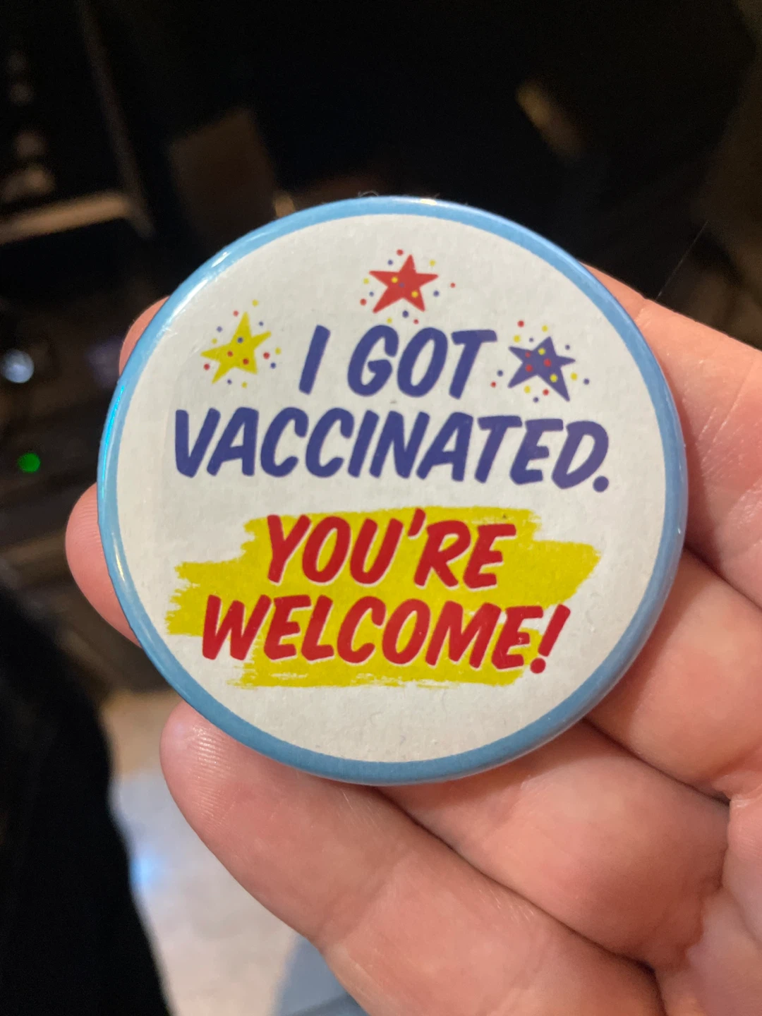 I Got Vaccinated You're Welcome Magnet