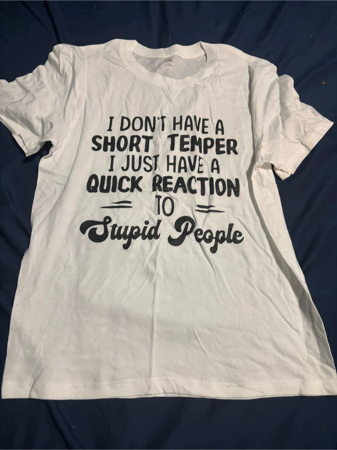 White "Quick Reaction to Stupid People" T-Shirt