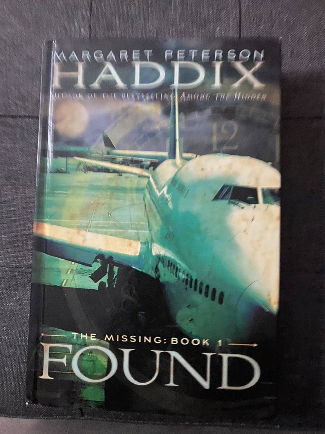 Found: The Missing, Book 1 by Margaret Peterson Haddix