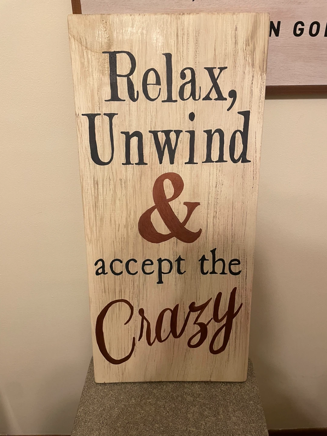 Wood Sign "Relax, Unwind & accept the Crazy" - photo 2