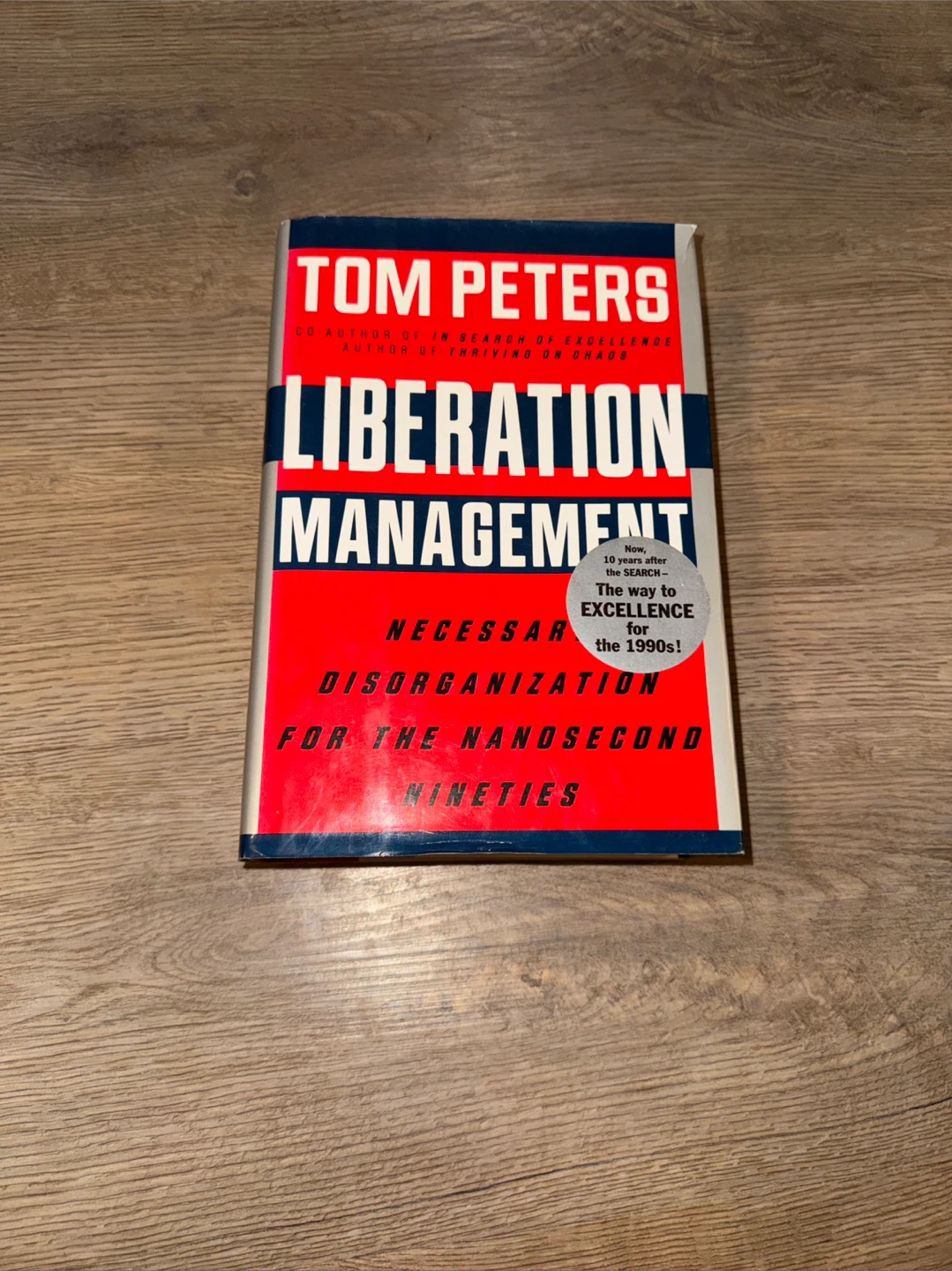 Liberation Management: Necessary Disorganization by Tom Peter’s - photo 4
