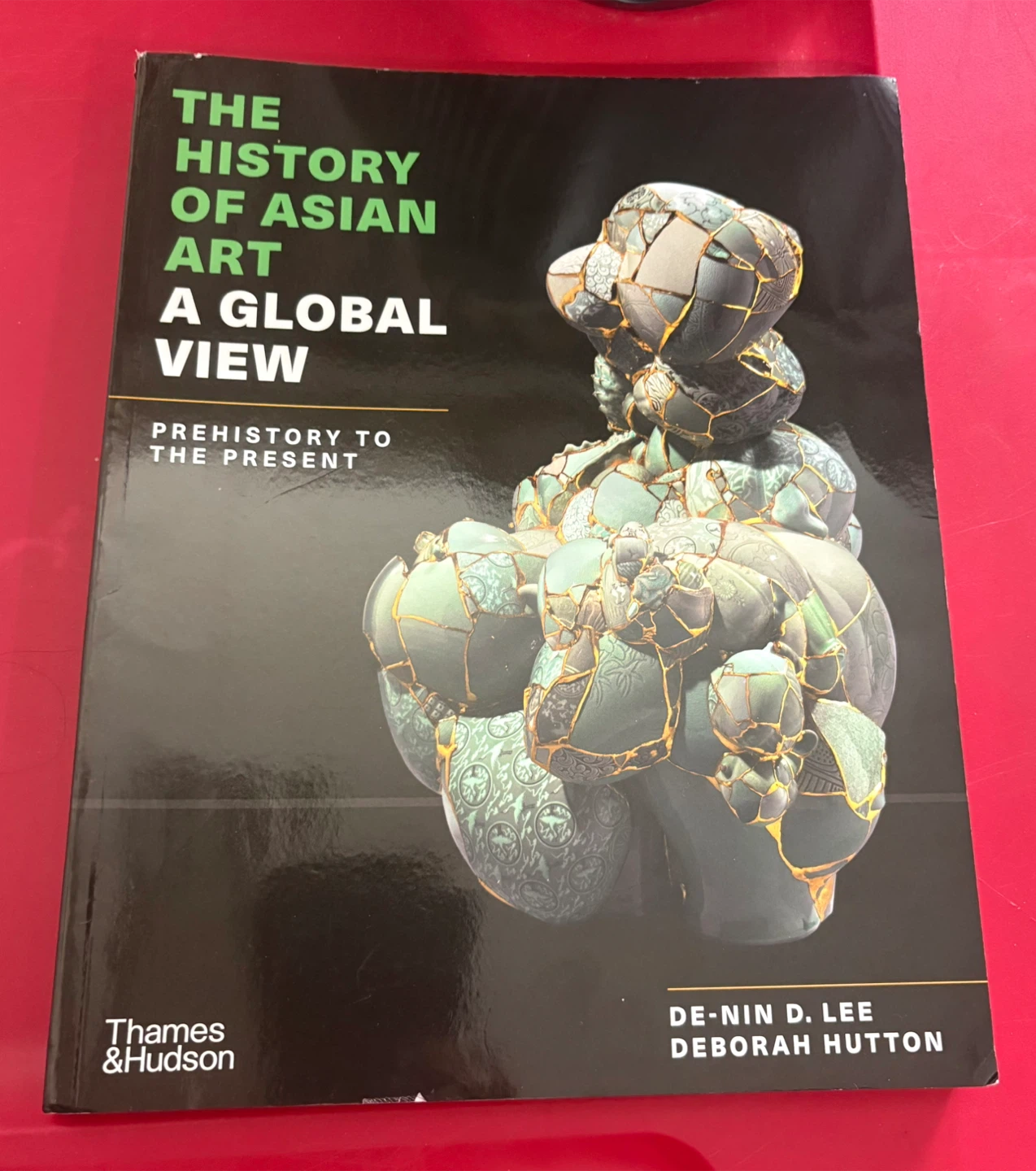 The History of Asian Art: A Global View Book