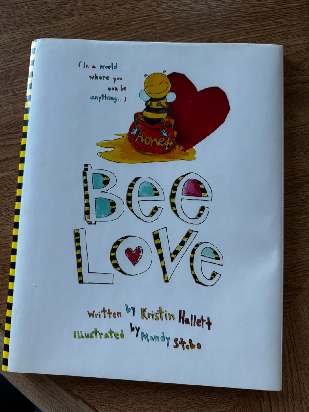 Bee Love Children's Book by Kristin Hallett & Mandy Stobo