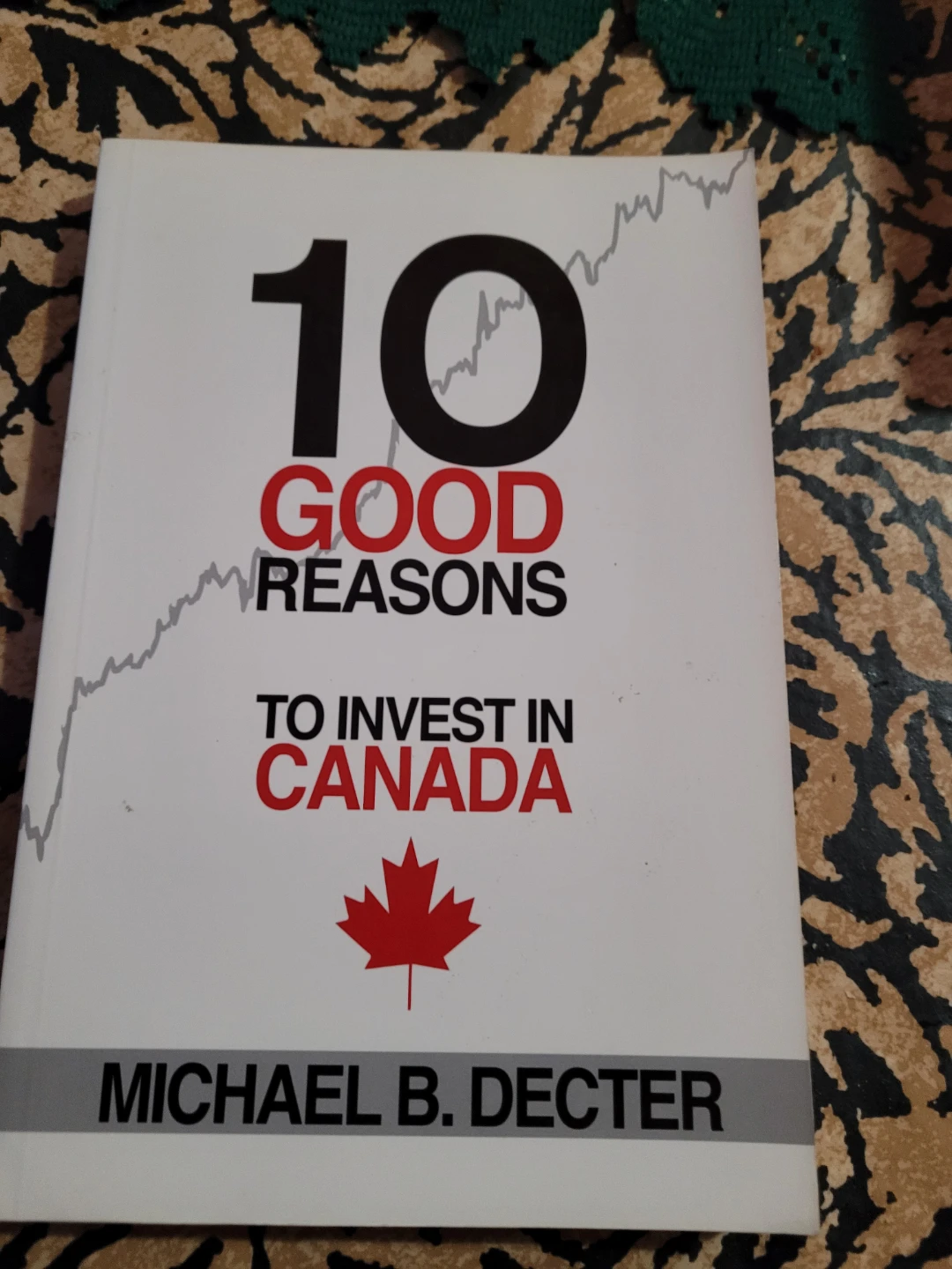 10 Good Reasons to Invest in Canada Book