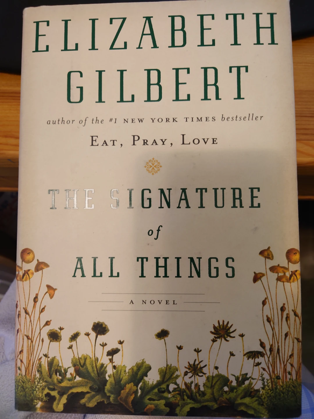 The Signature of All Things by Elizabeth Gilbert