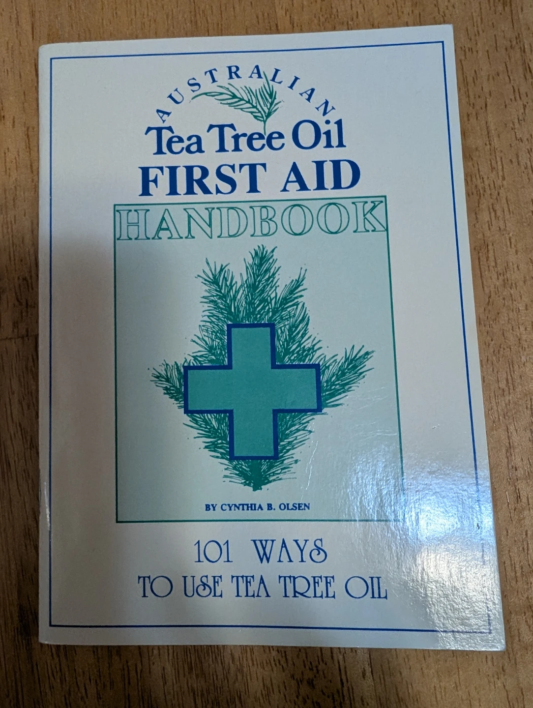 Australian Tea Tree Oil First Aid Handbook
