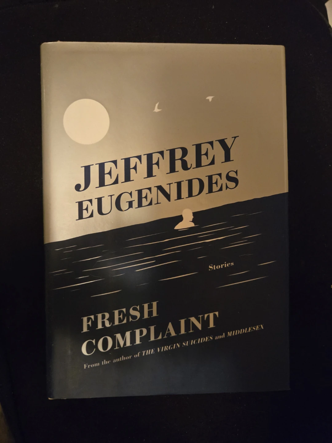 Book: Fresh Complaint (Short Stories) by Jeffrey Eugenides
