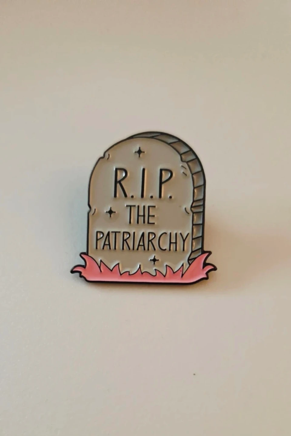 R.I.P. The Patriarchy Enamel Pin