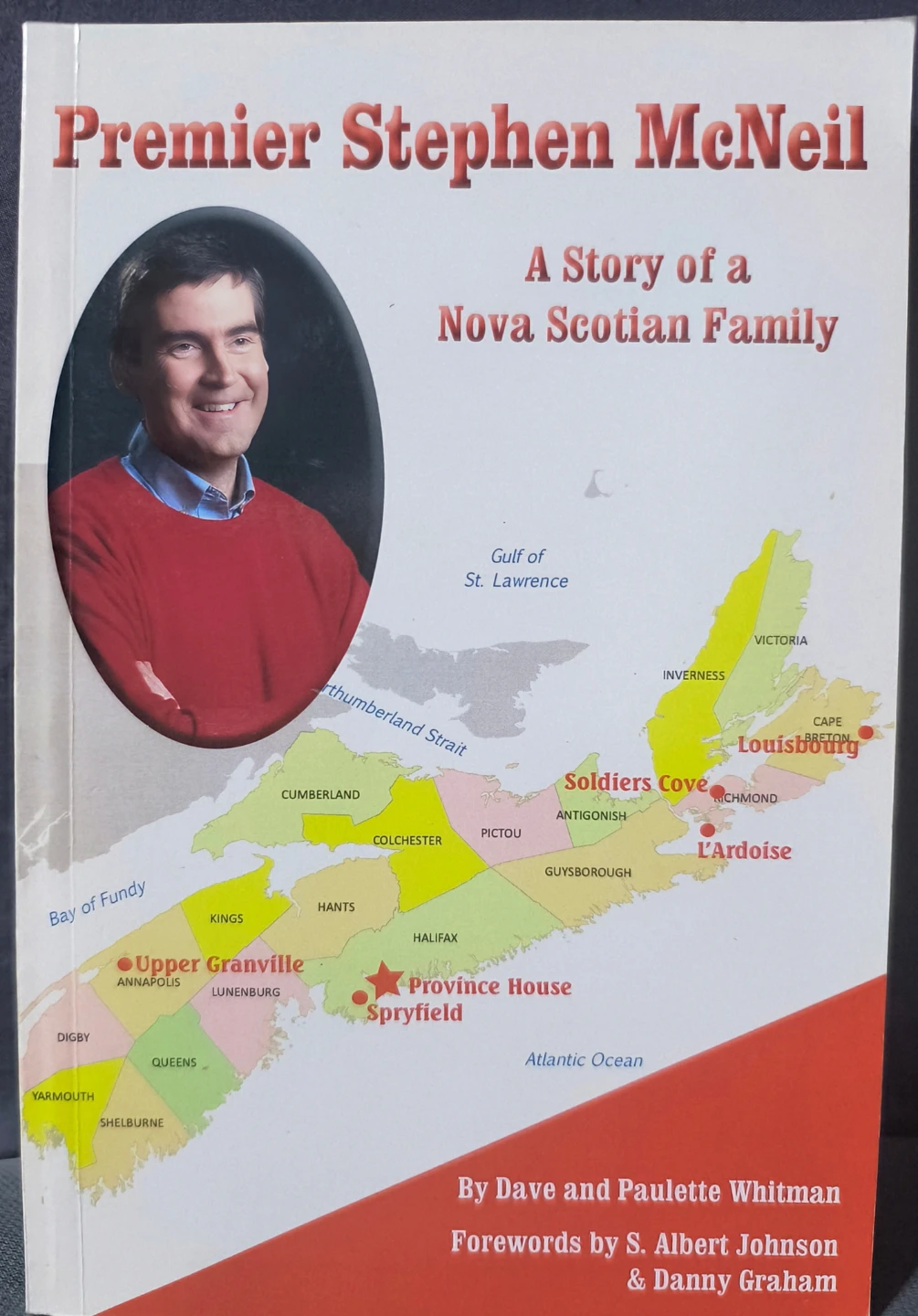 Premier Stephen McNeil: A Story of a Nova Scotian Family, 2014