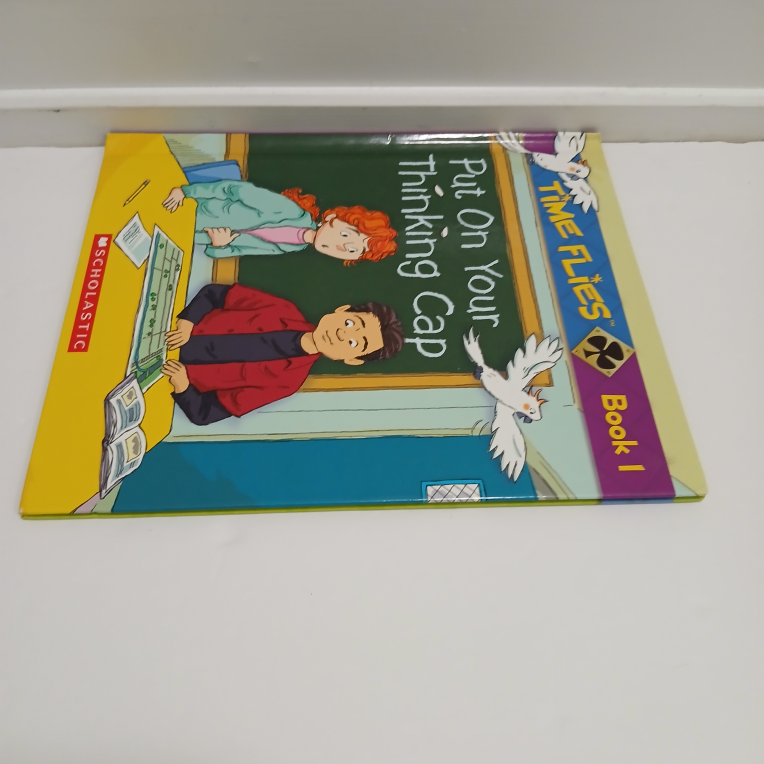 Scholastic Time Flies Book 1: Put On Your Thinking Cap - photo 5