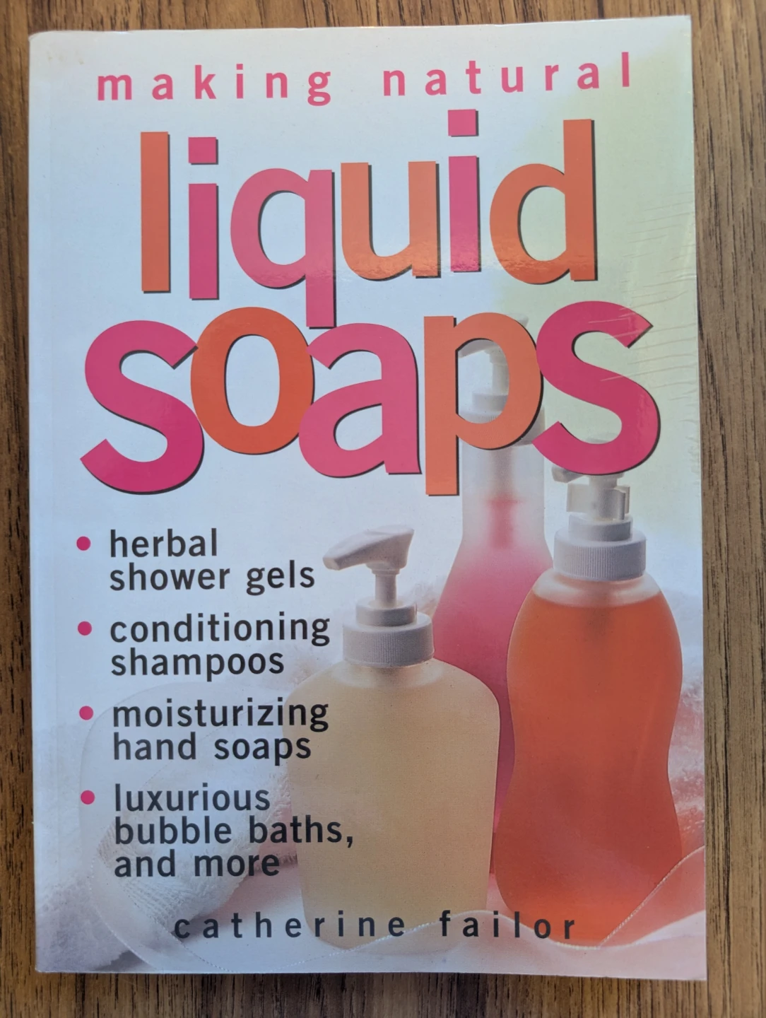 Making Natural Liquid Soaps Book by Catherine Failor