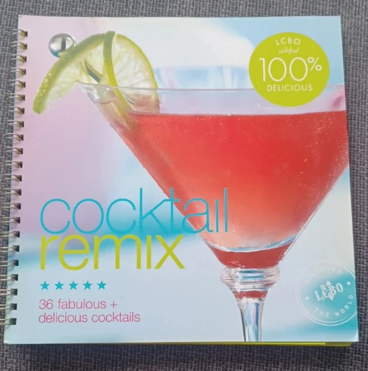 Cocktail Remix: 36 Fabulous Cocktails