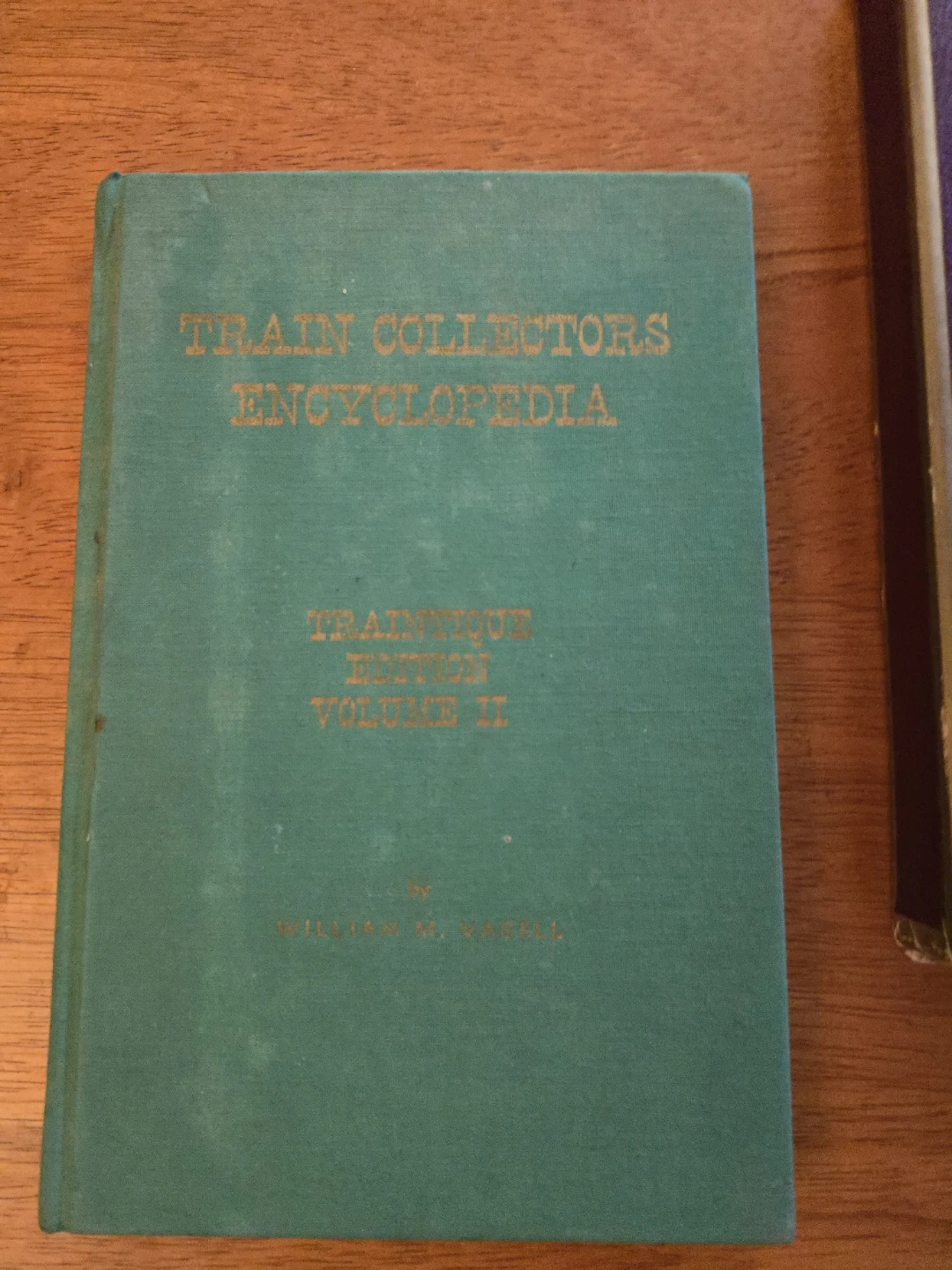 Train Collectors Encyclopedia, Train Antique Edition Volume II