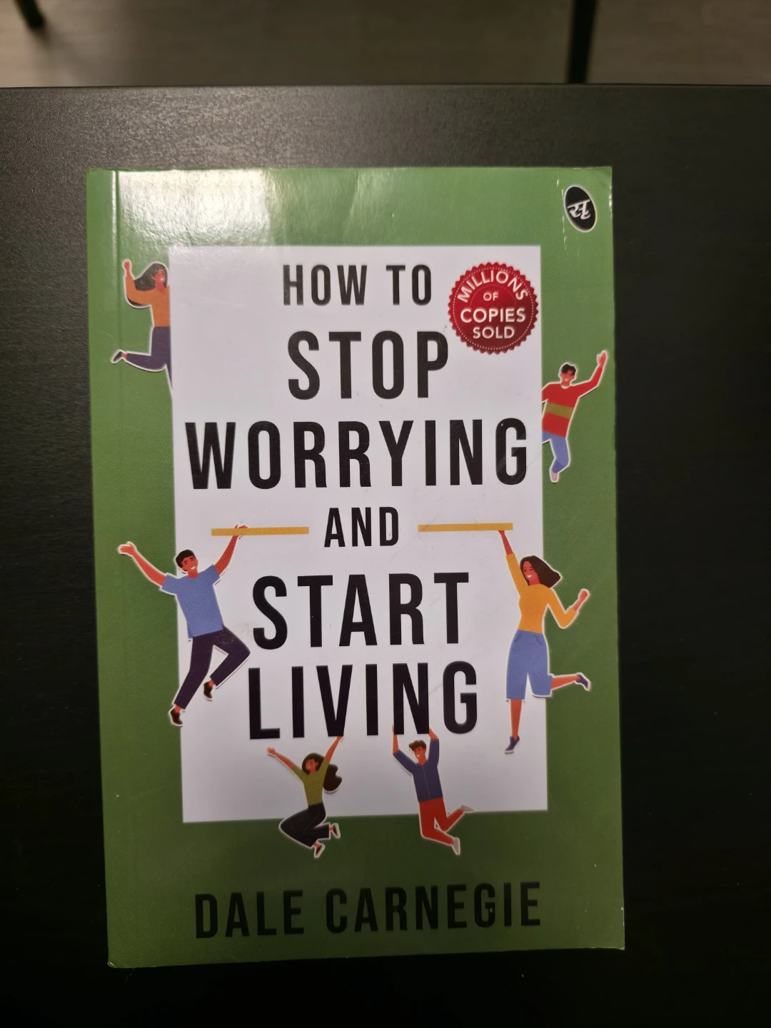 How to Stop Worrying and Start Living by Dale Carnegie