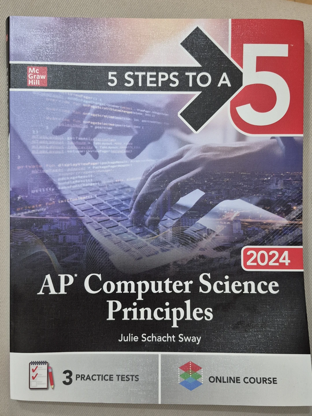 5 Steps to a 5 AP Computer Science Principles 2024 Study Guide