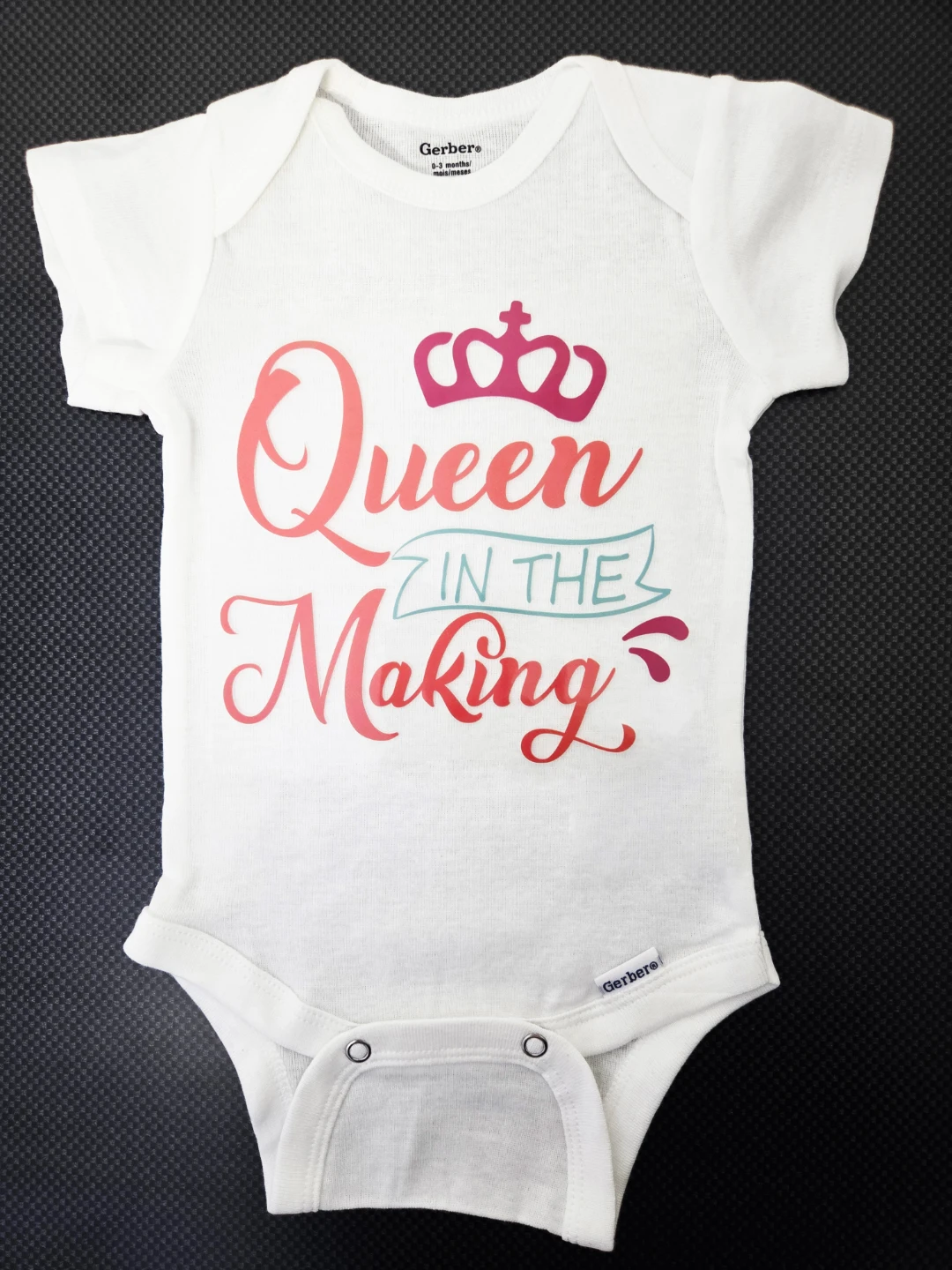 Custom 0-3 Months 'Queen in the Making' Onesie
