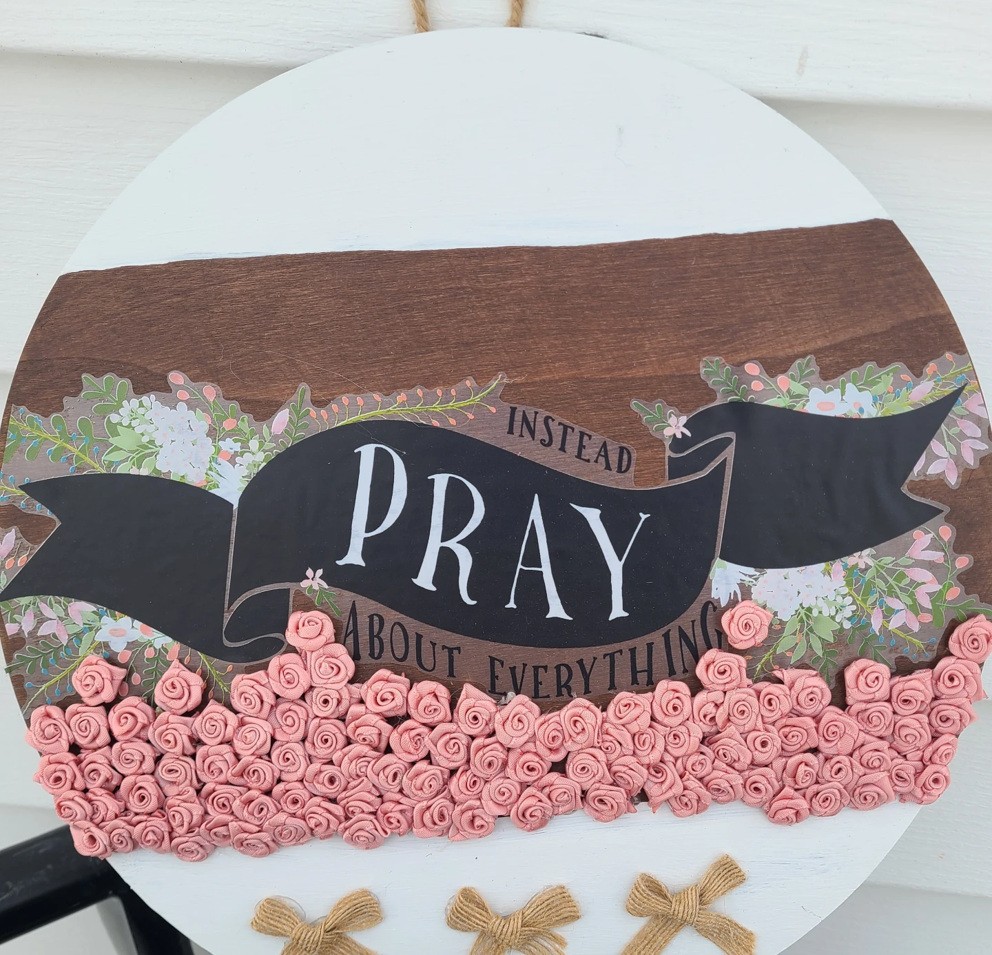 Pray About Everything Wooden Sign