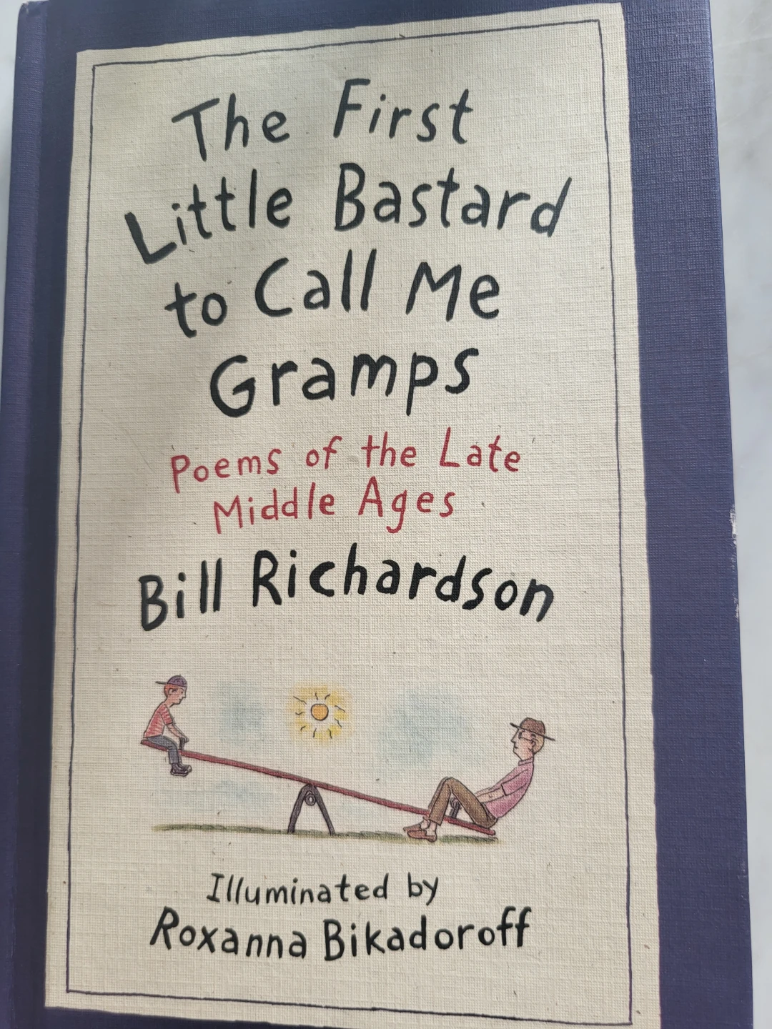 The First  little bastard to call me gramps