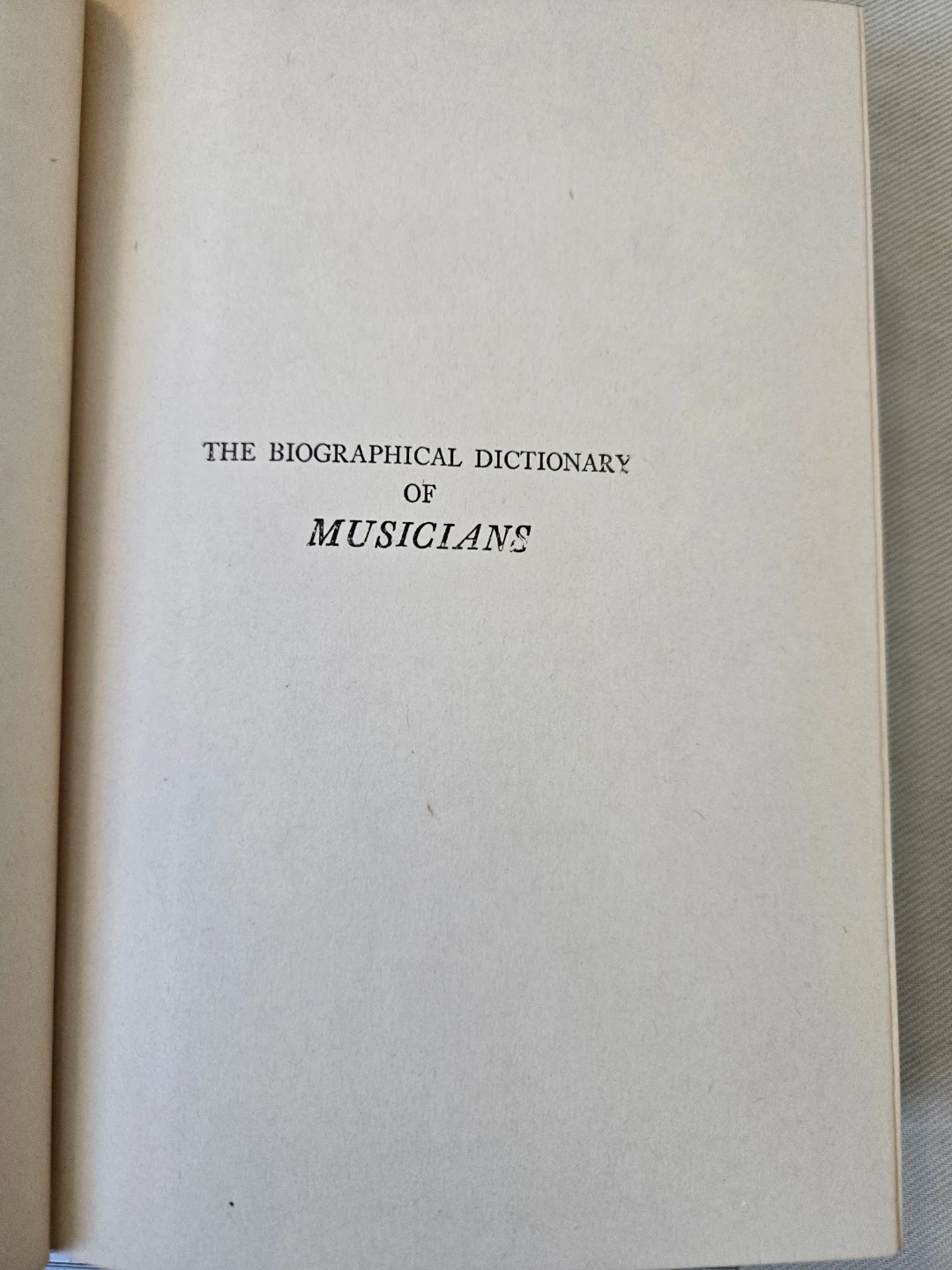 The Biographical Dictionary of Musicians Hardcover Book - photo 4