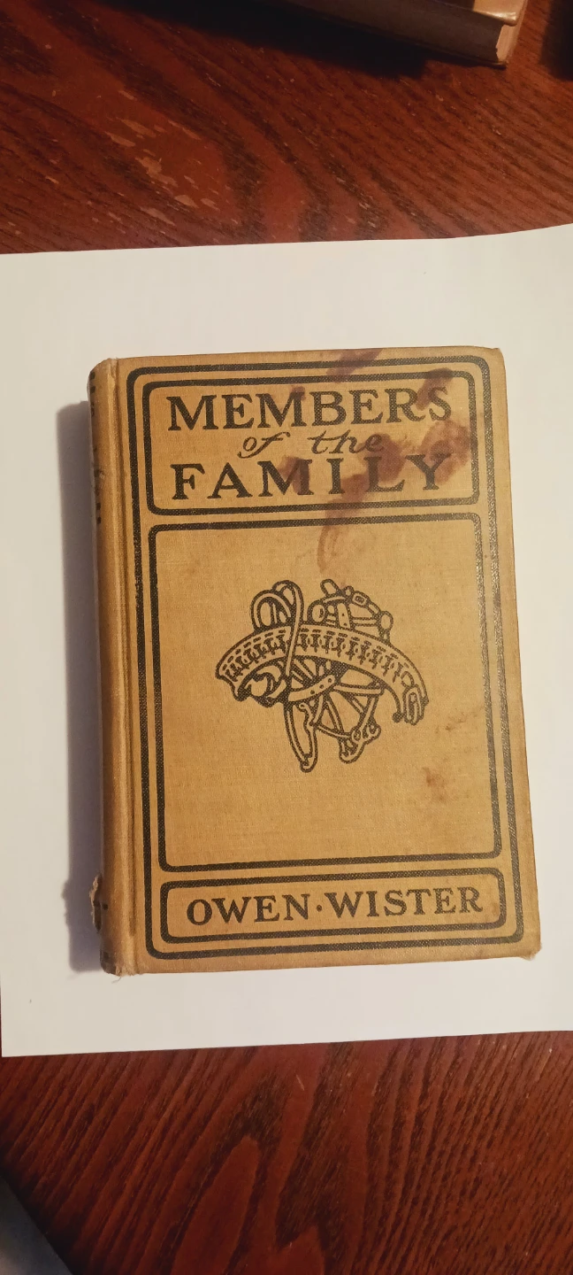 1911." Members of the Family" by Owen Wister. Antique book