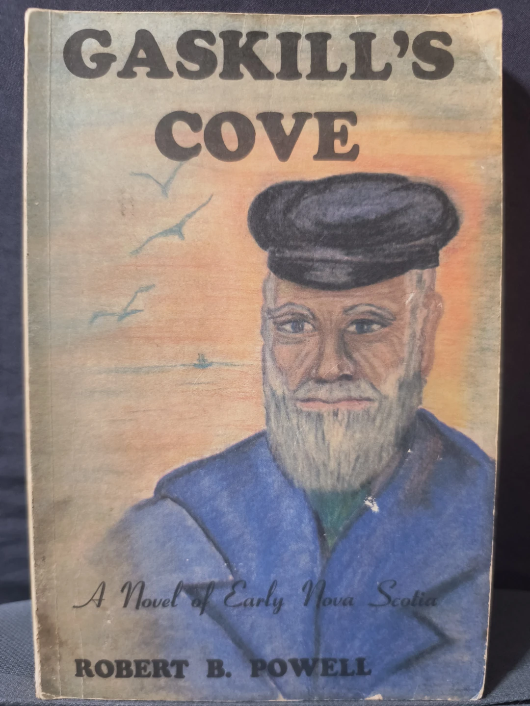 Gaskill's Cove: A Novel of Early Nova Scotia, 1st edition, 1975.