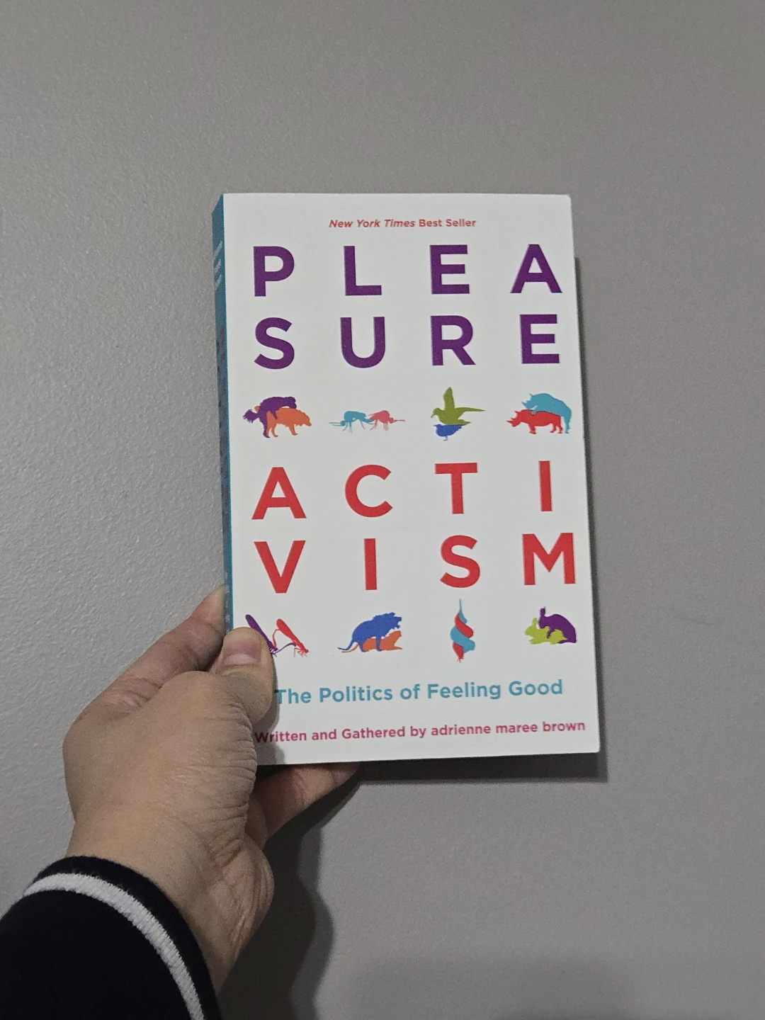 Pleasure Activism by adrienne maree brown