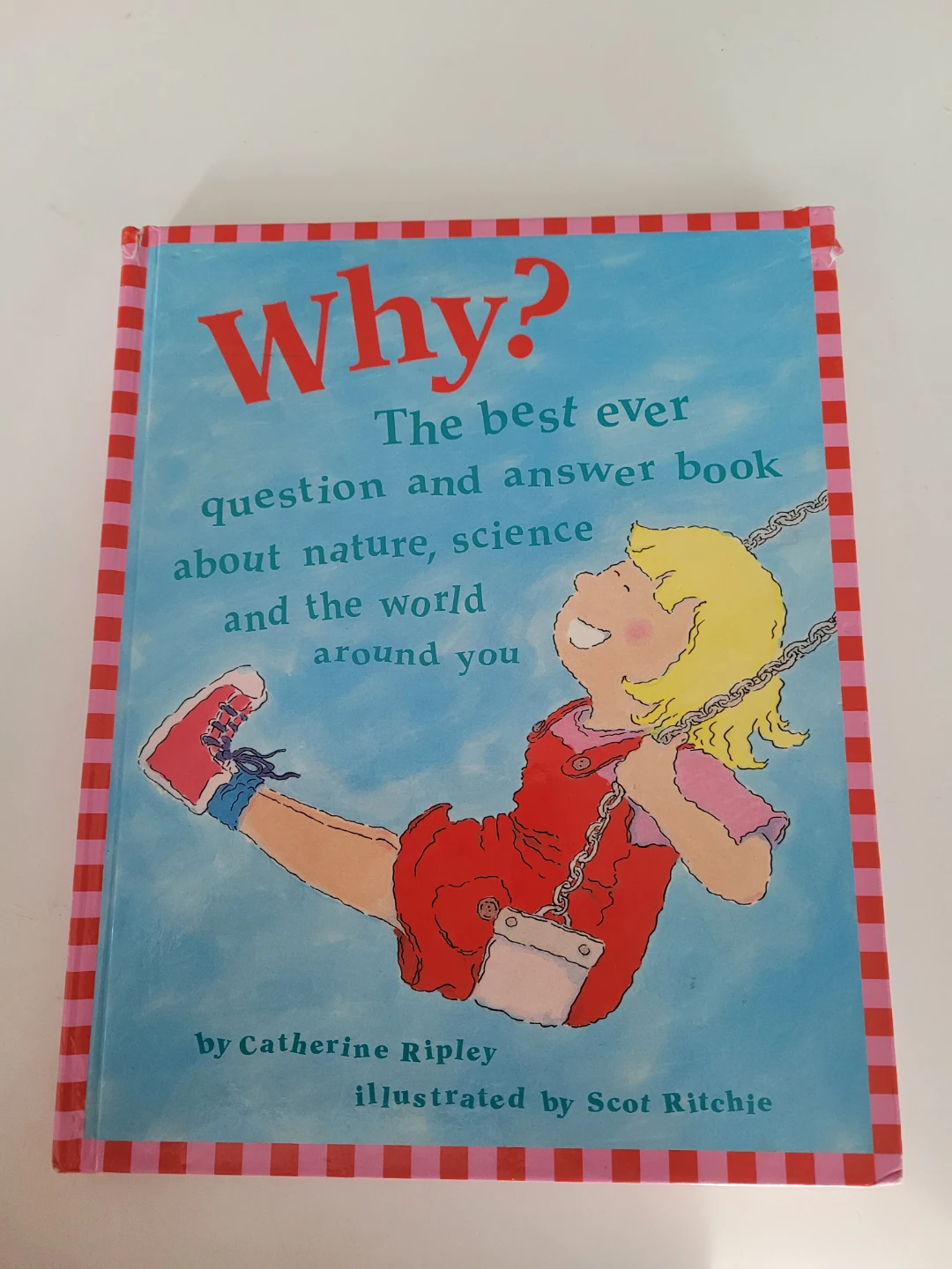 Why? The best ever question