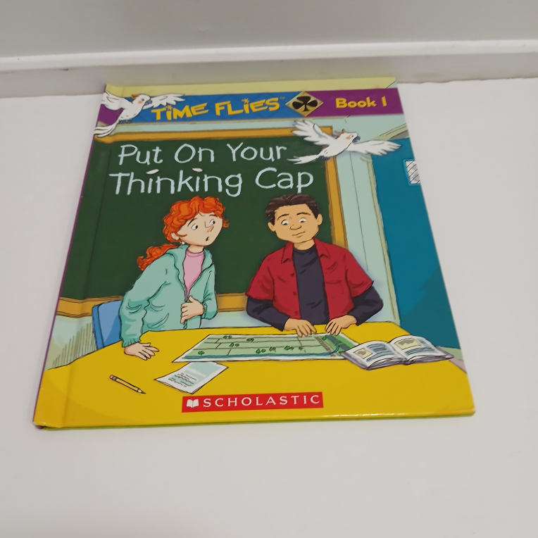 Scholastic Time Flies Book 1: Put On Your Thinking Cap - photo 4