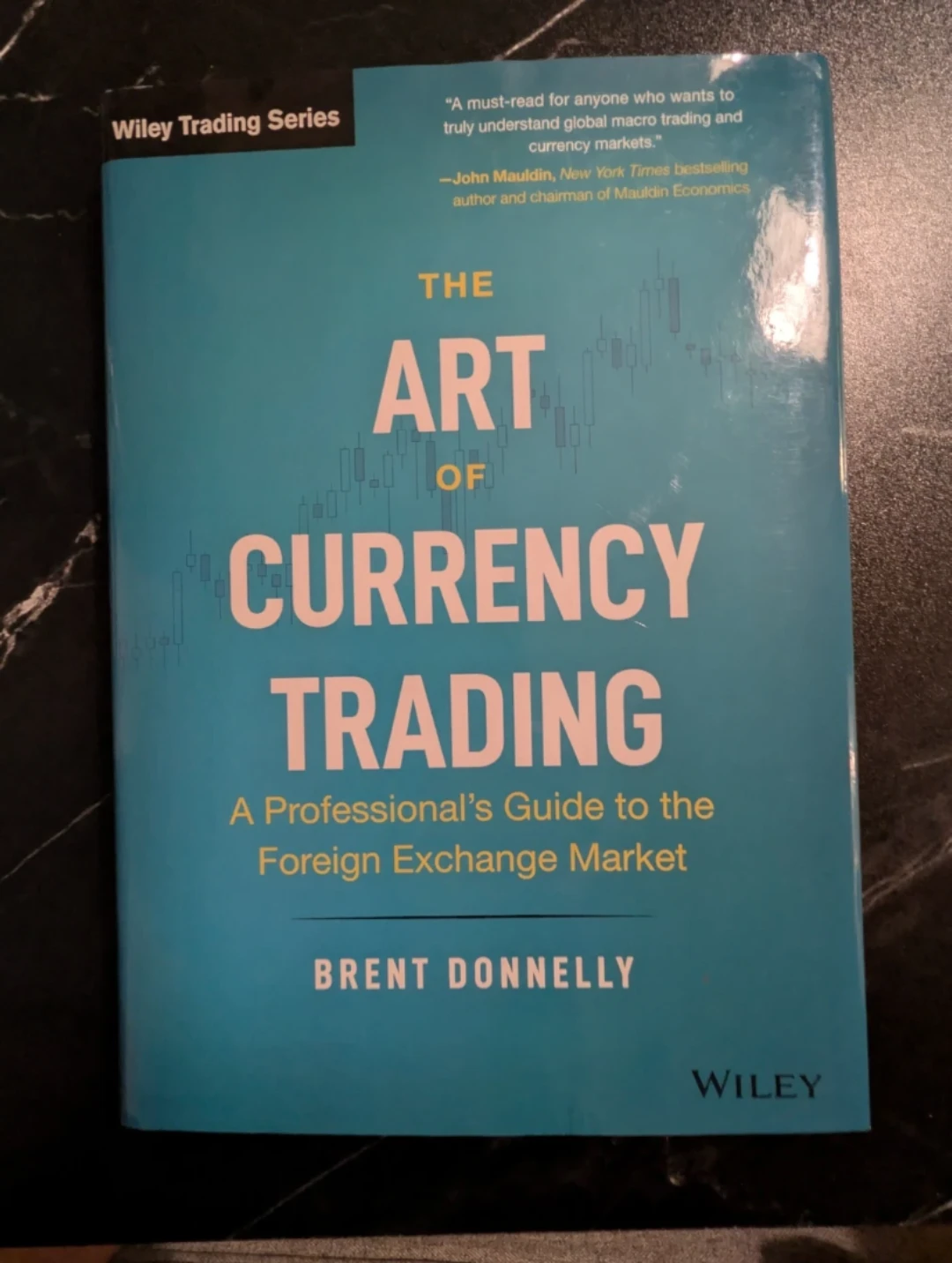 The Art of Currency Trading by Brent Donnelly