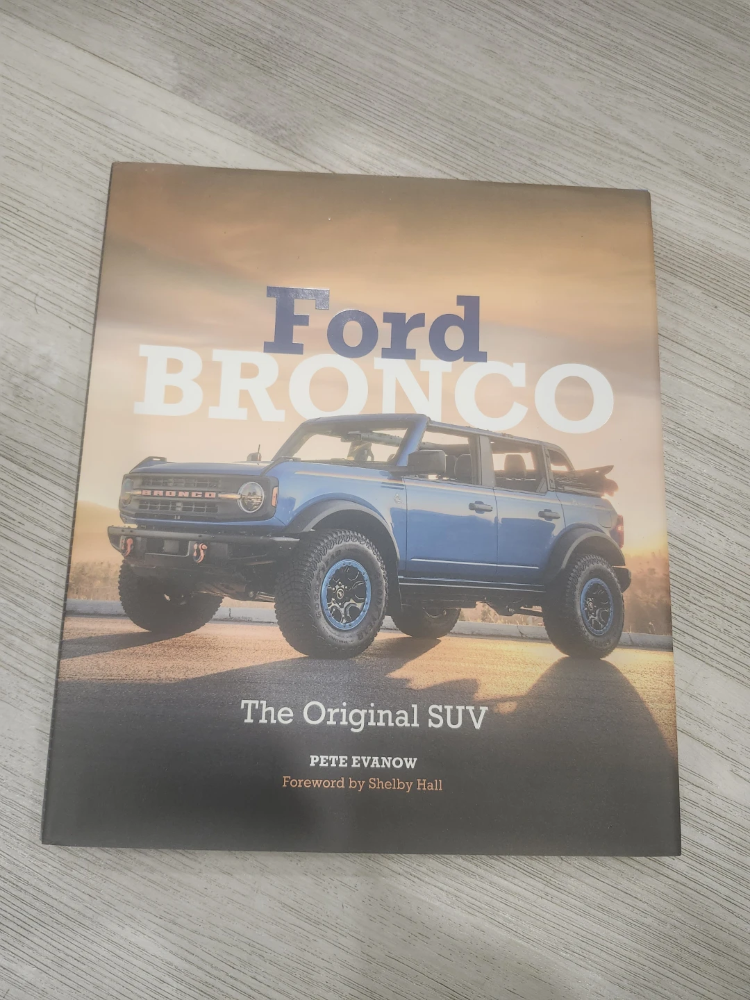 Ford Bronco: The Original SUV Book