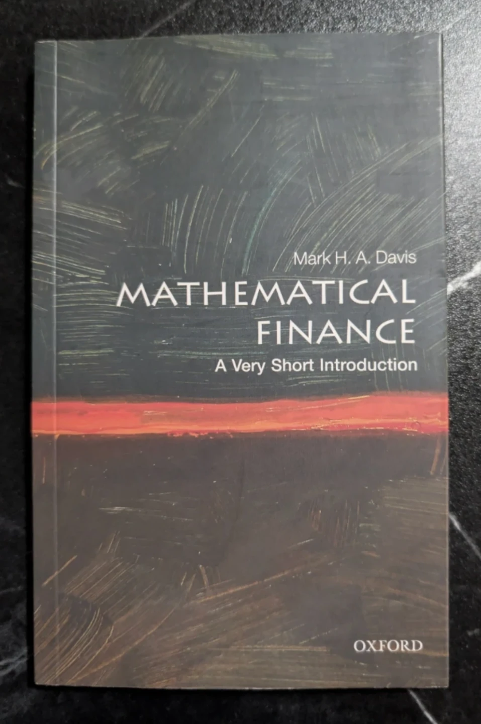 Mathematical Finance: A Very Short Introduction by Mark Davis