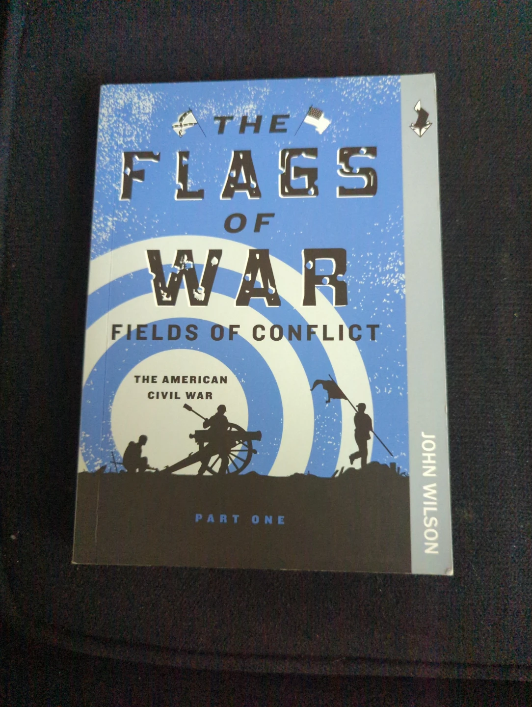 The Flags of War by John Wilson