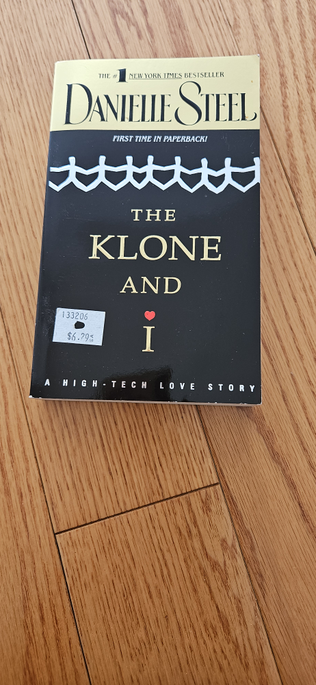 The Klone and I by Danielle Steel
