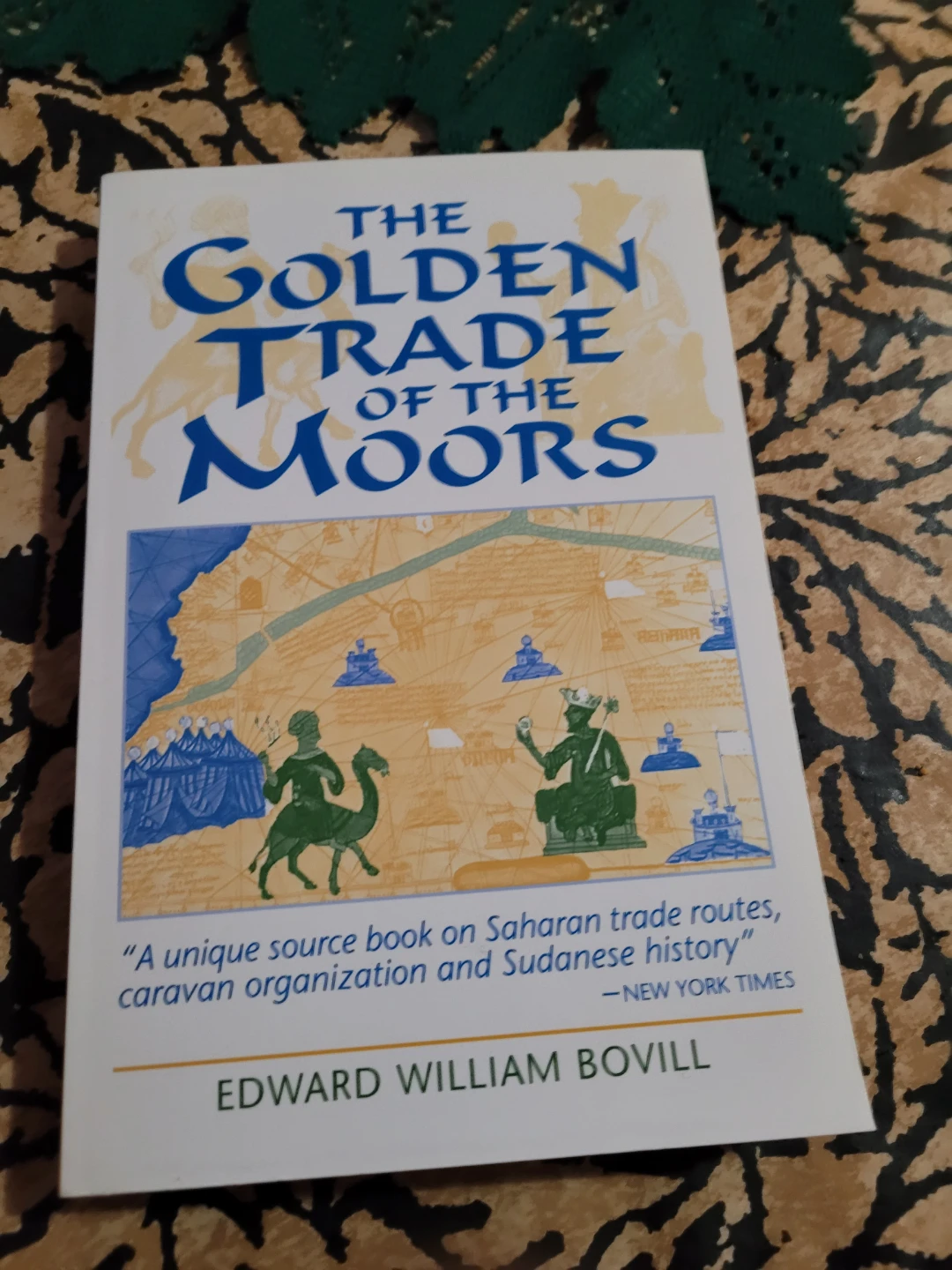 The Golden Trade of the Moors by Edward William Bovill