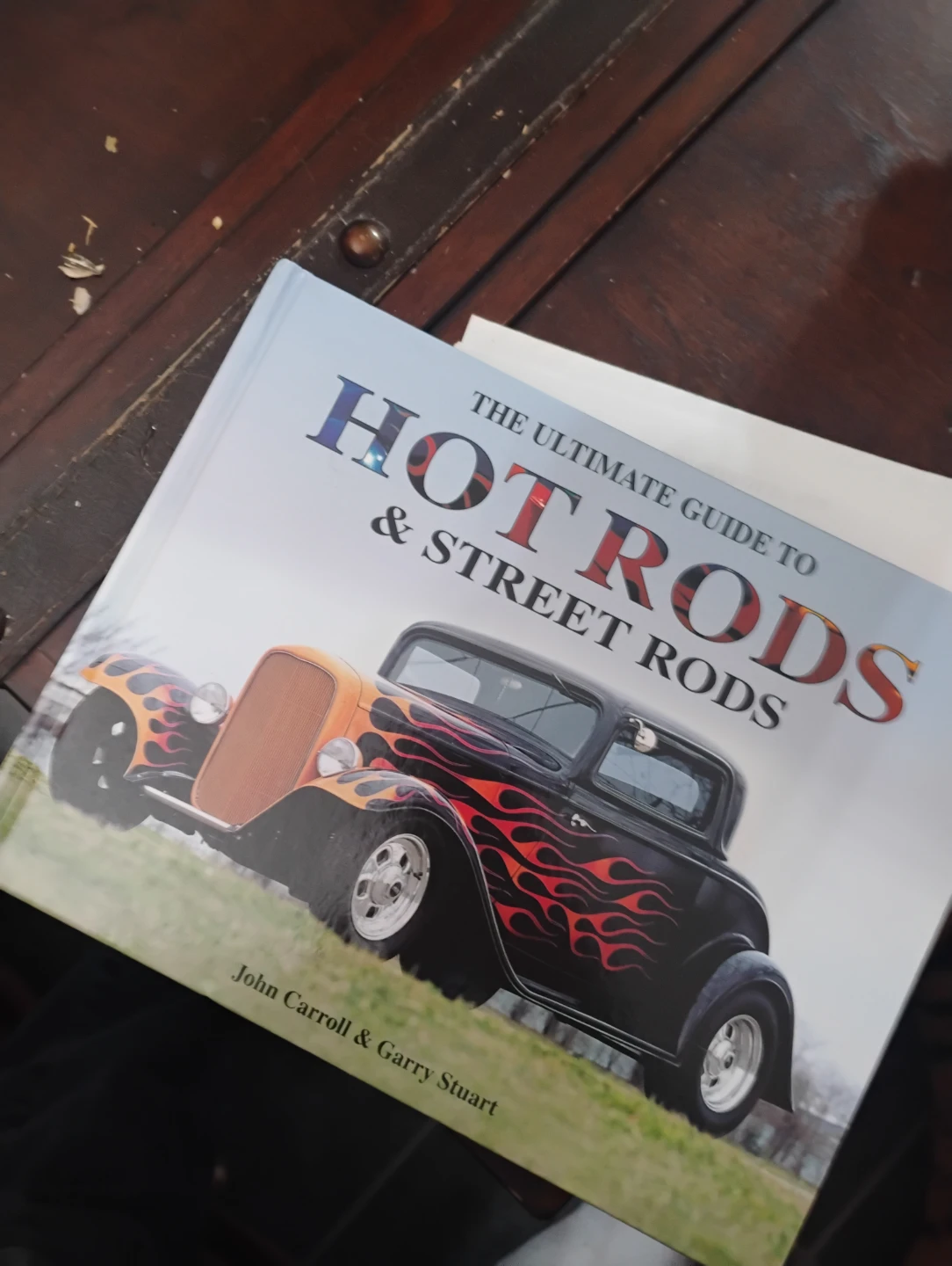The Ultimate Guide to Hot Rods & Street Rods Book