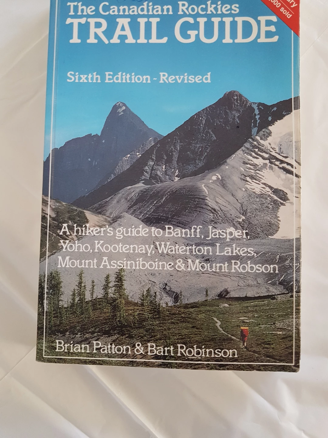 The Canadian Rockies Trail Guide Sixth Edition - Revised