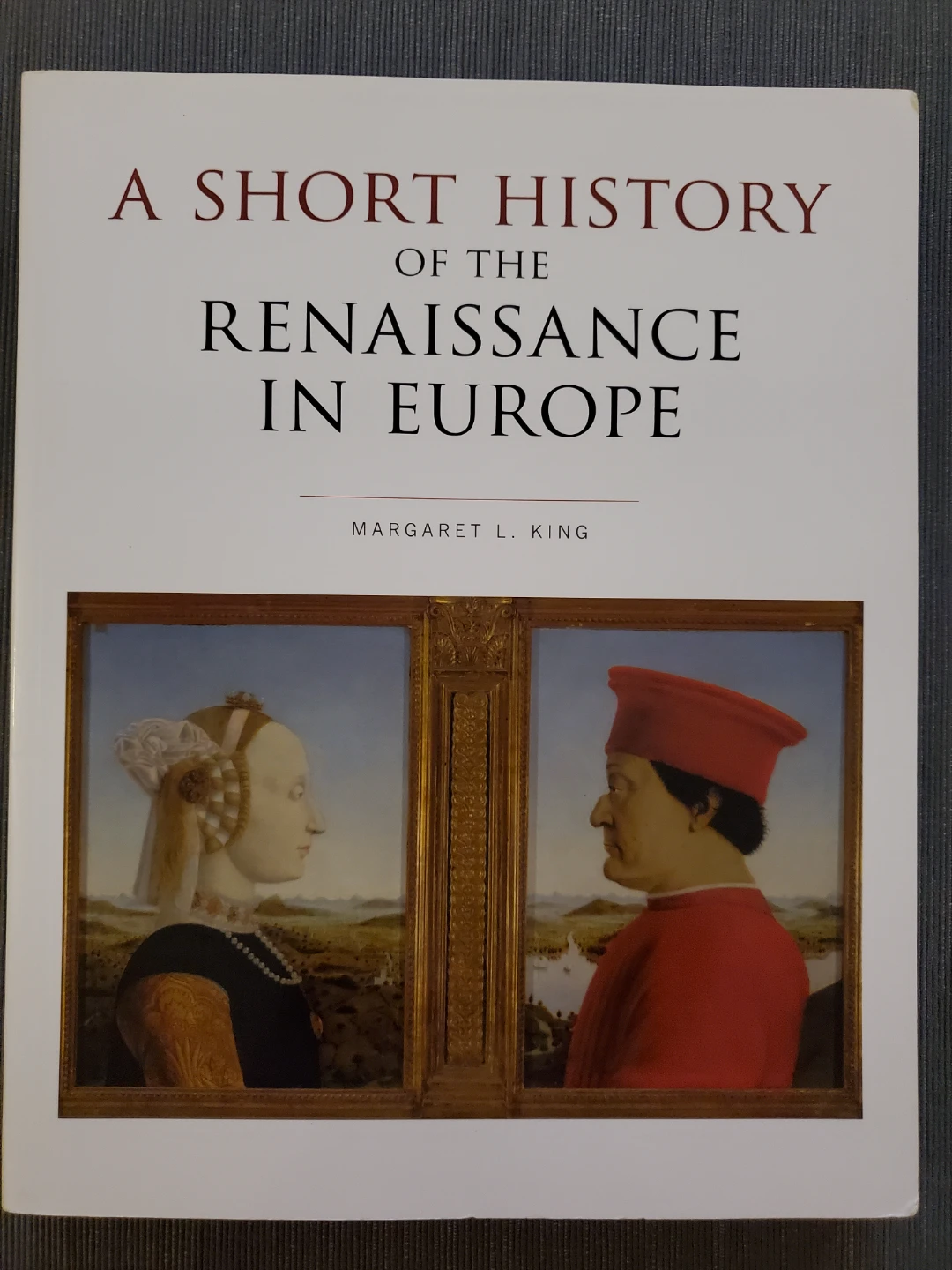 A Short History of the Renaissance in Europe by Margaret L. King